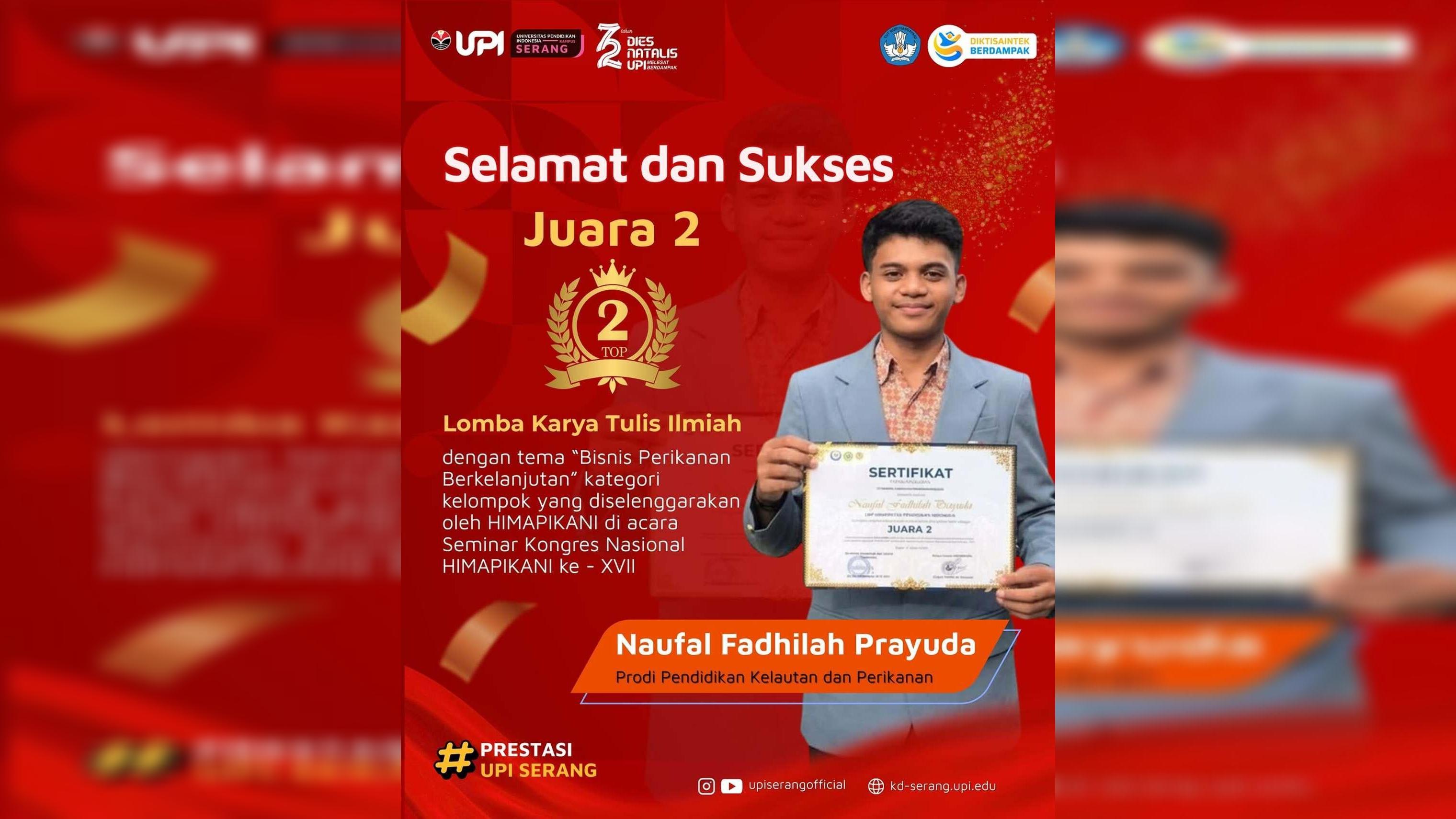 kepada Naufal Fadhilah Prayuda JUARA 2 Lomba Karya Tulis Ilmiah Tema: “Bisnis Perikanan Berkelanjutan”