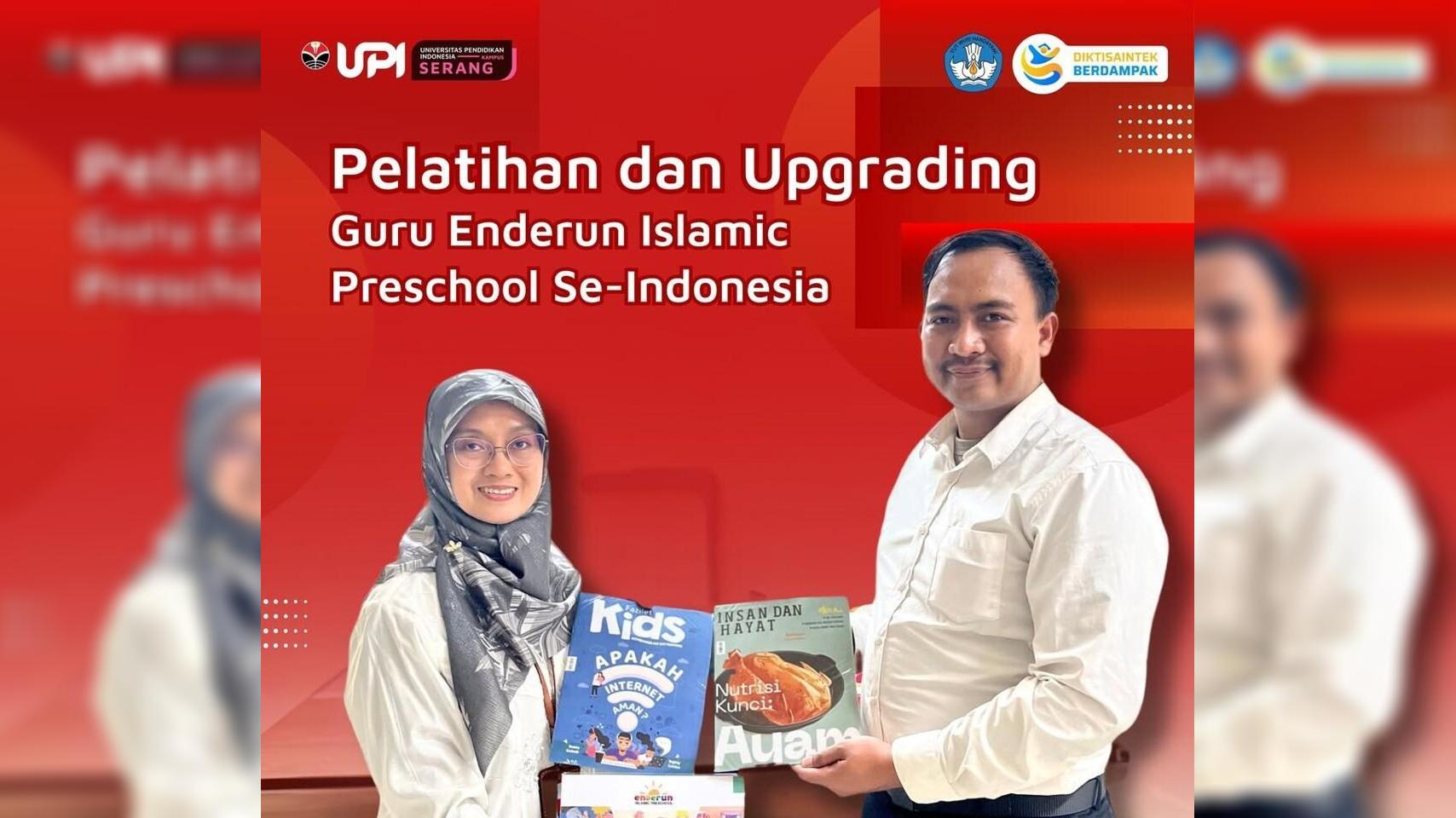 Dosen PGPAUD UPI Serang Dipercaya Jadi Narasumber Pelatihan dan Upgrading Guru Enderun Islamic Preschool Se-Indonesia