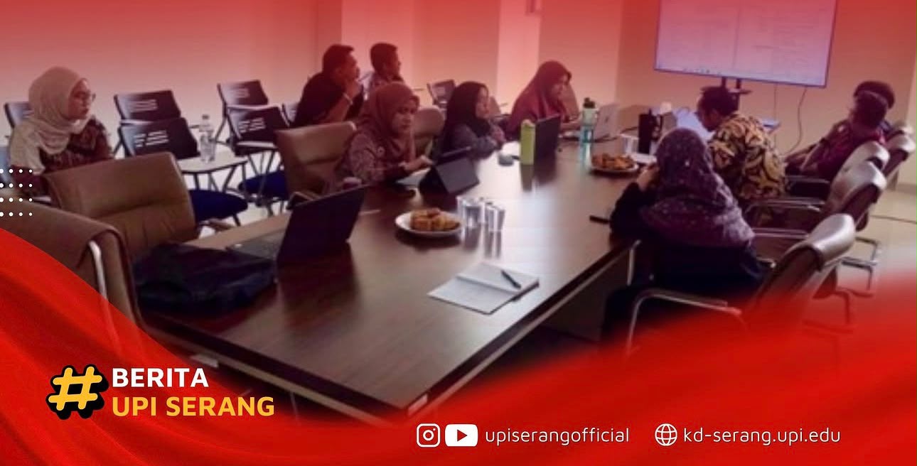 Kampus UPI Serang Susun Standar Pelayanan untuk Tingkatkan Kualitas Layanan Akademik dan Administrasi