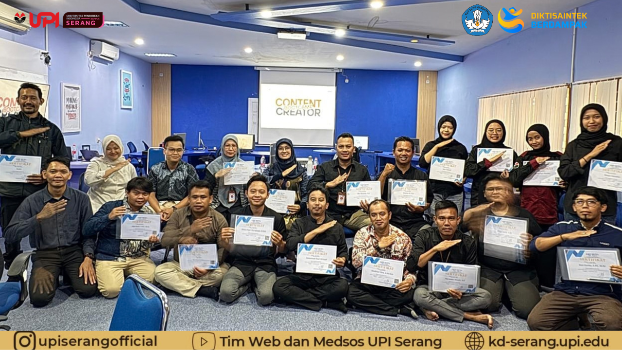 Kampus UPI di Serang Gelar Training dan Sertifikasi Content Creator Lisensi BNSP bagi Tenaga Kependidikan